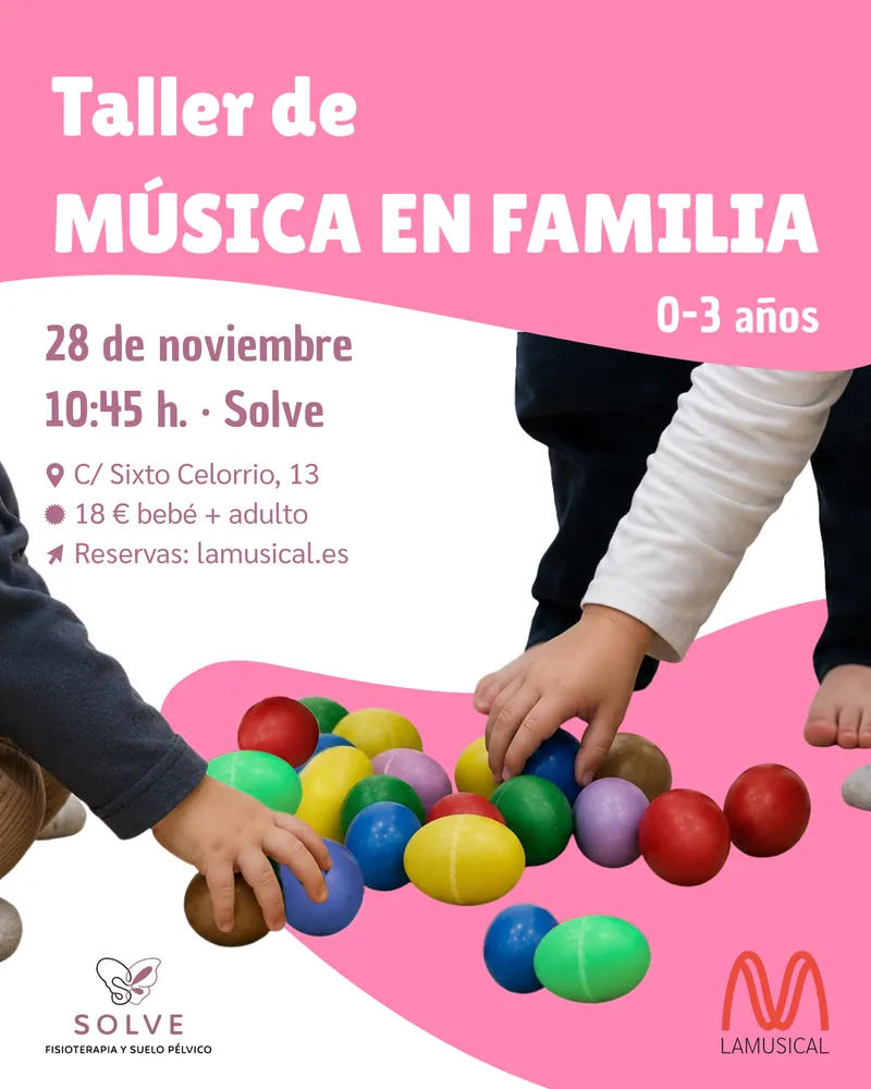 Cartel del taller de música en familia del 28 de noviembre de 2026 · 0-3 años · Solve